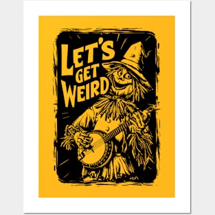 Let's Get Weird! Funny Wizard of Oz Scarecrow Banjo Posters and Art